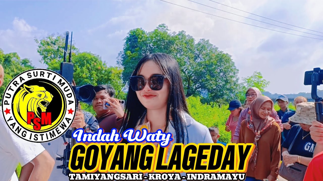 GOYANG LAGEDAY VOC. INDAH WATY LIVE PUTRA SURTI MUDA SHOW TAMIYANGSARI - KROYA - INDRAMAYU
