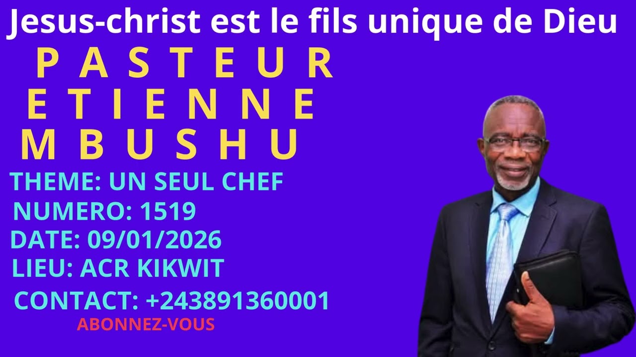 PRÉDICATION : 1519. UN SEUL CHEF 09/01/2026