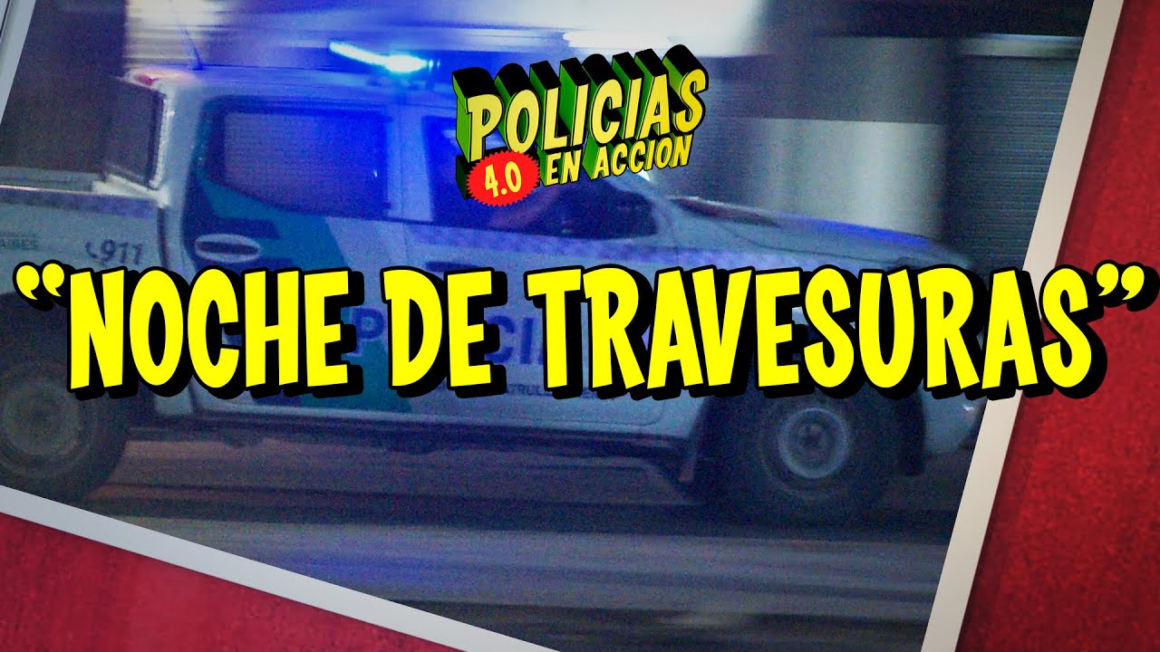 POLICÍAS EN ACCIÓN 2025 - 