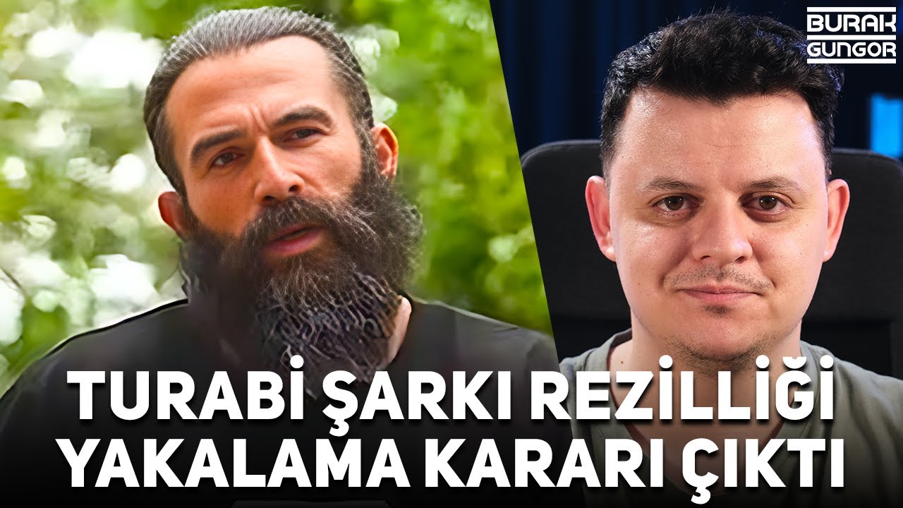 Turabi Şarkı Rezilliği Olayı - YAKALAMA KARARI ÇIKTI!
