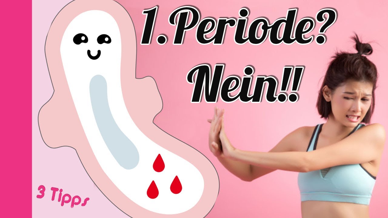 😳 Erste Periode, nein Danke - Angst vor der 1. Periode? (3 Tipps für starke Mädchen)