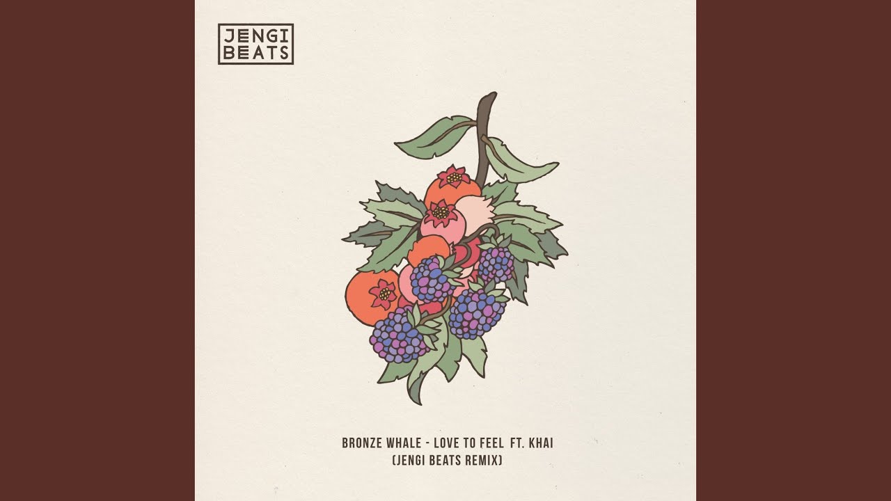 Love To Feel ft. Khai (Jengi Beats Remix)