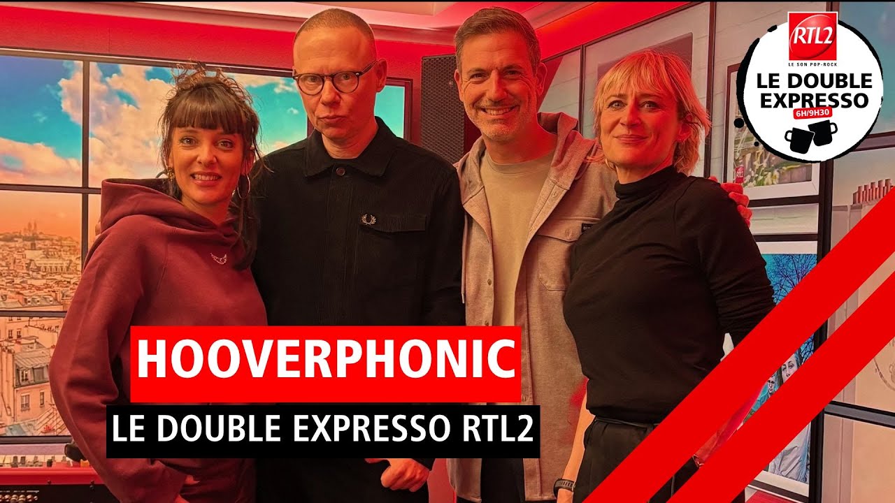 Hooverphonic en live et en interview dans Le Double Expresso RTL2