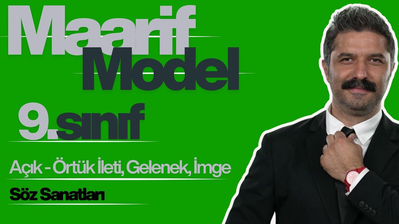 9.SINIF | Maarif Model | Şiir, Açık-Örtük İleti, Gelenek, Söz Sanatları