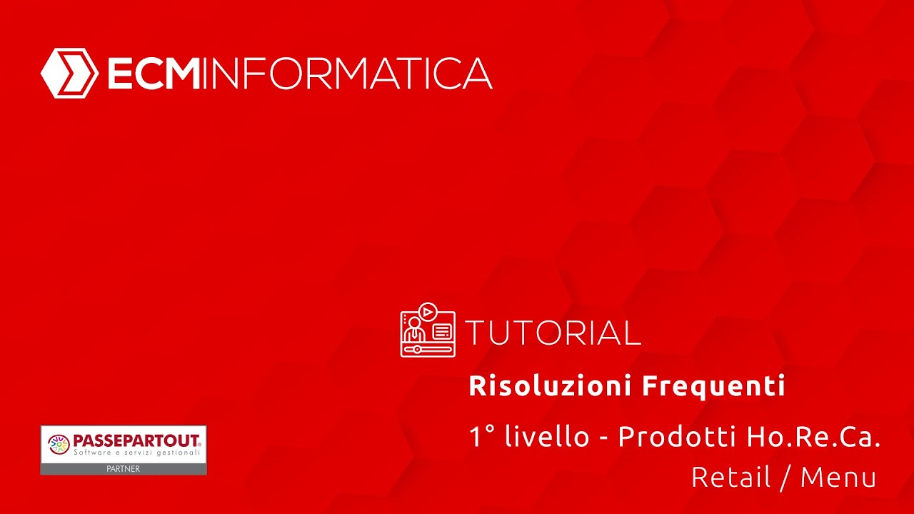 Risoluzioni frequenti 1° livello - Prodotti Ho.re.ca (Retail - Menu’)