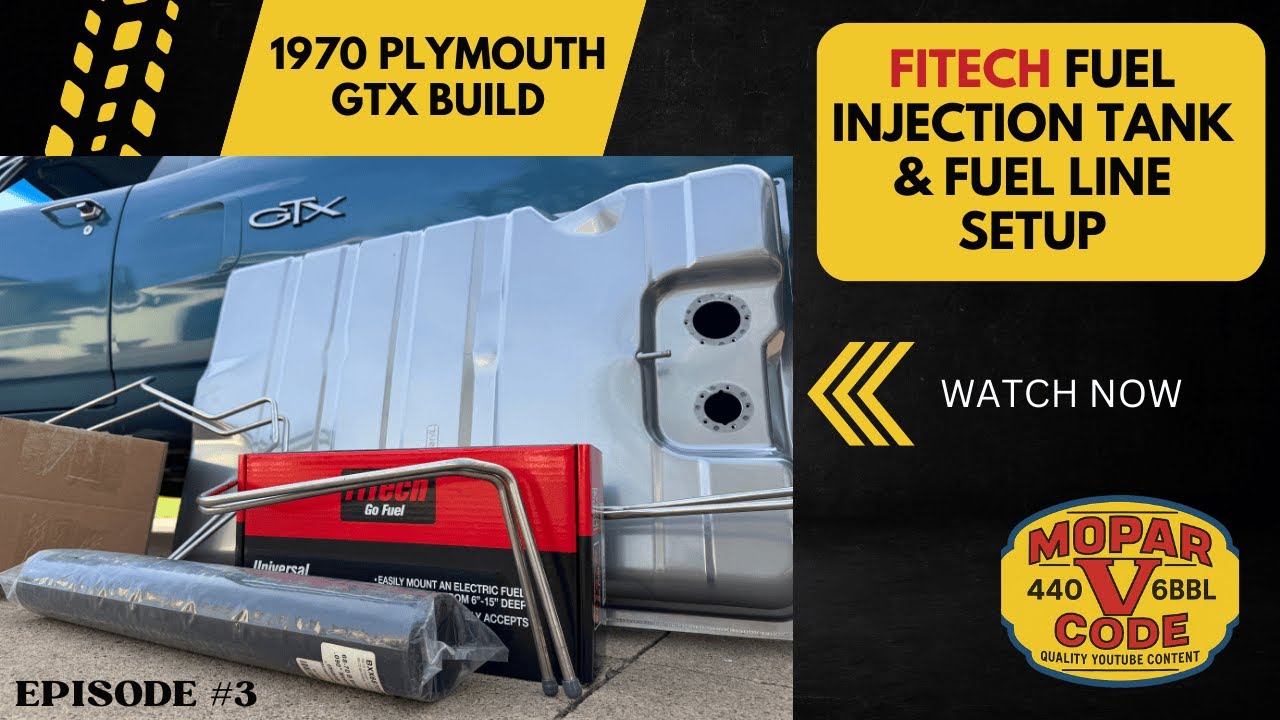 1970 Plymouth GTX Build Series | EFI Fuel Tank & Fuel Line Upgrade for FiTech Six Barrel! Episode #3