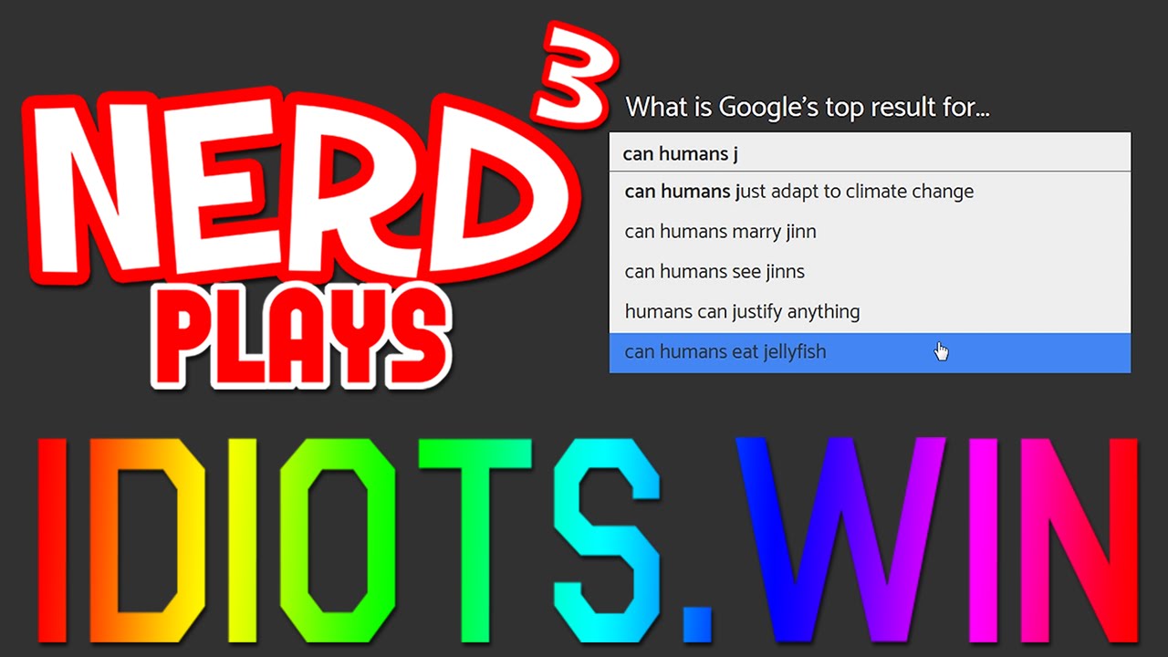 Nerd³ Plays... Idiots.win - Dumb Finds A Way