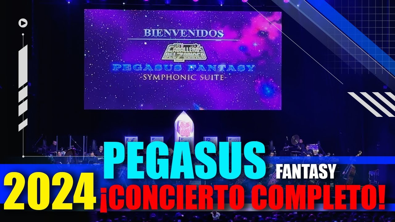 Pegasus Fantasy Symphonic Experience 2024 ¡CONCIERTO COMPLETO!