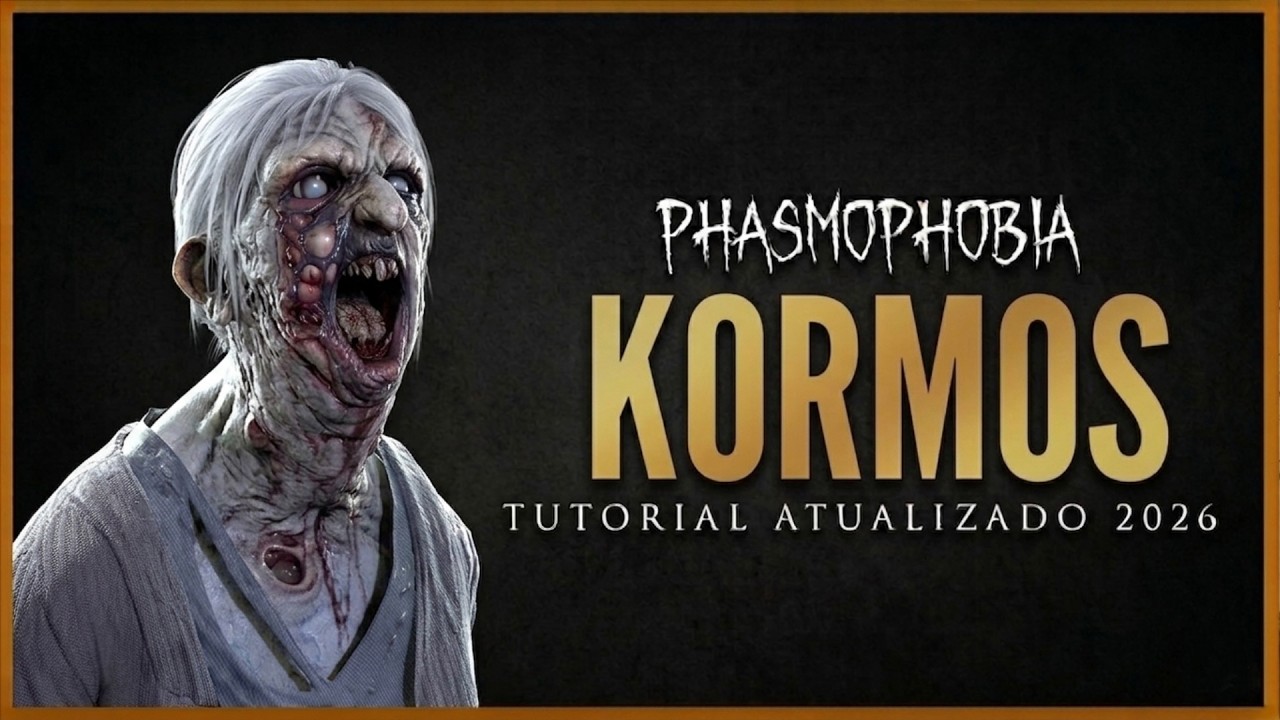 KORMOS | GUIA COMPLETO 2026 | PHASMOPHOBIA
