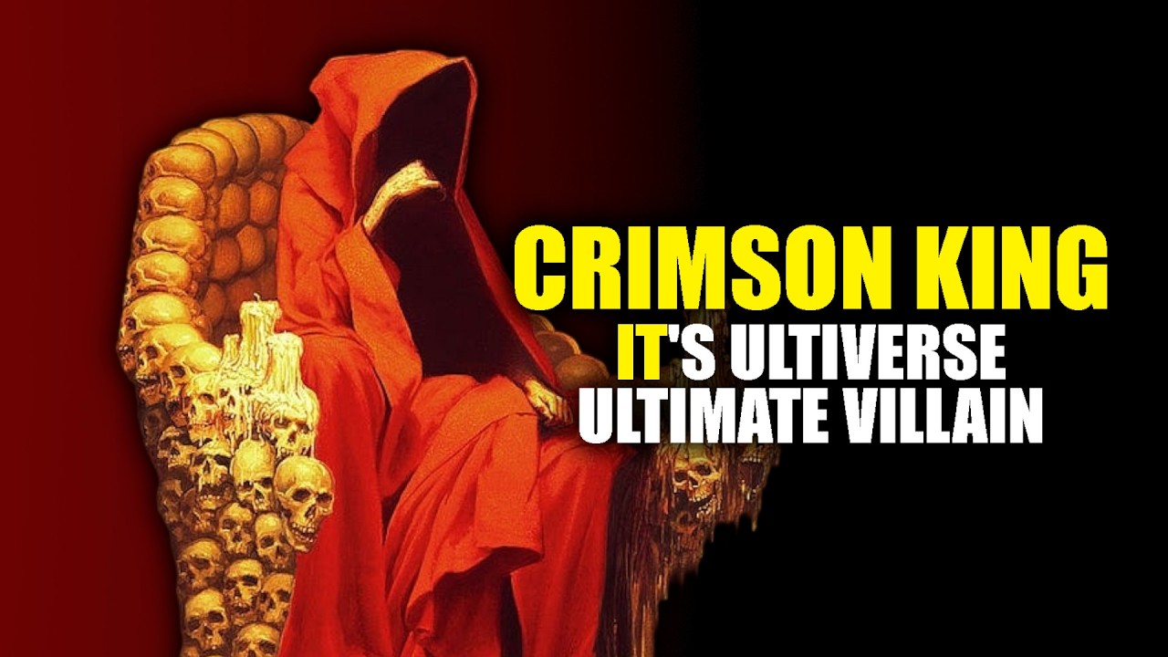 The True Ultimate Villain of the IT/Stephen King Universe Explained - Crimson King