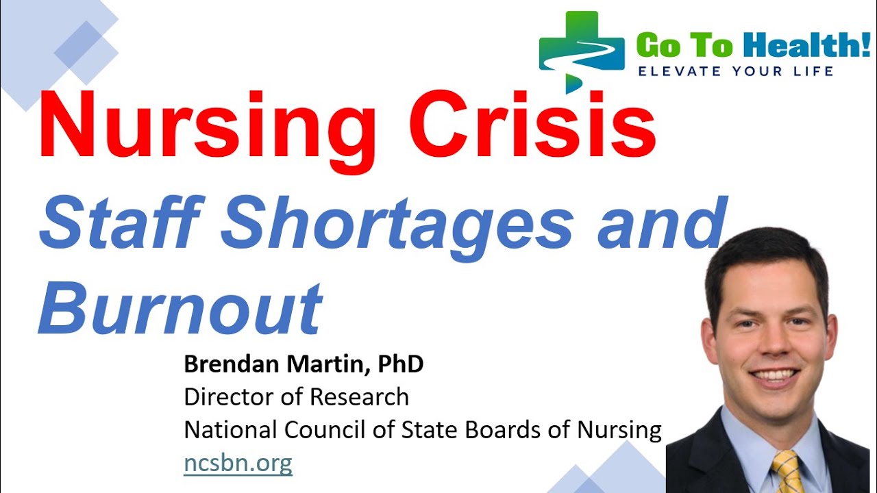 Nursing Crisis  - Staff Shortages and Burnout - NCSBN