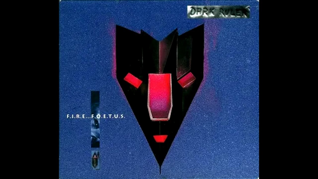 Dark Ruler – F.I.R.E...F.O.E.T.U.S.    1994 [Album]