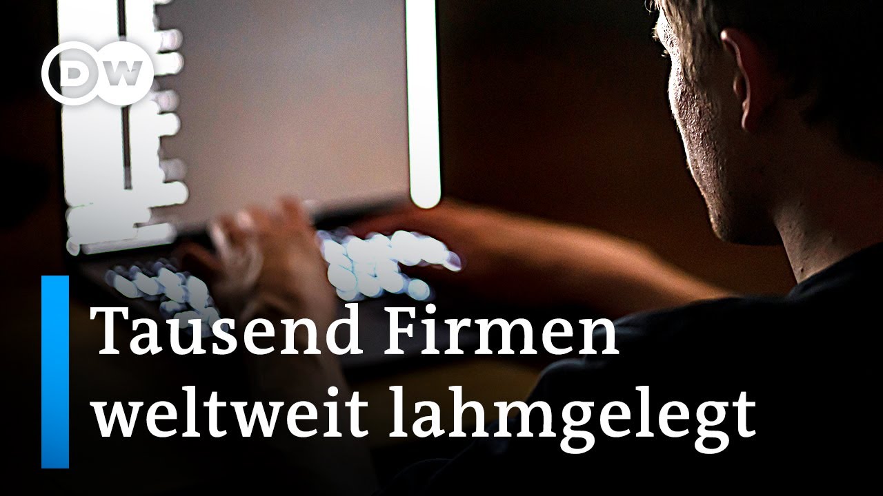 Hackerangriff legt weltweit Computer lahm | DW Nachrichten
