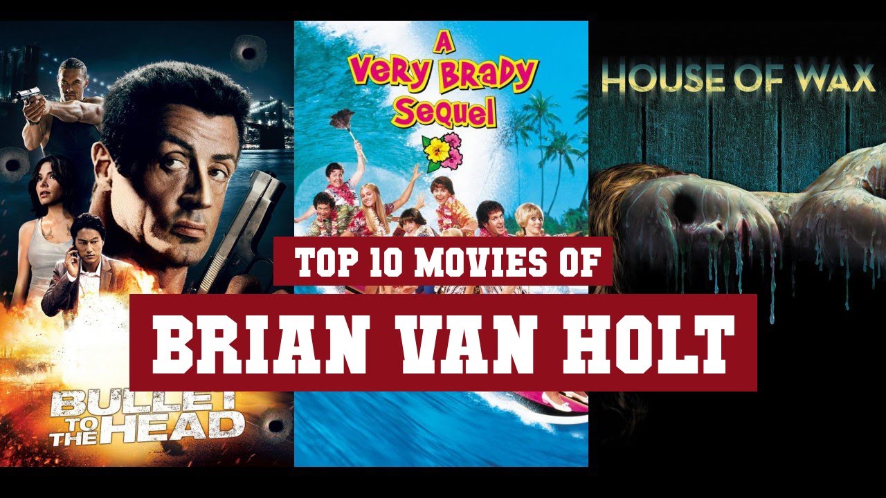 Brian Van Holt Top 10 Movies | Best 10 Movie of Brian Van Holt