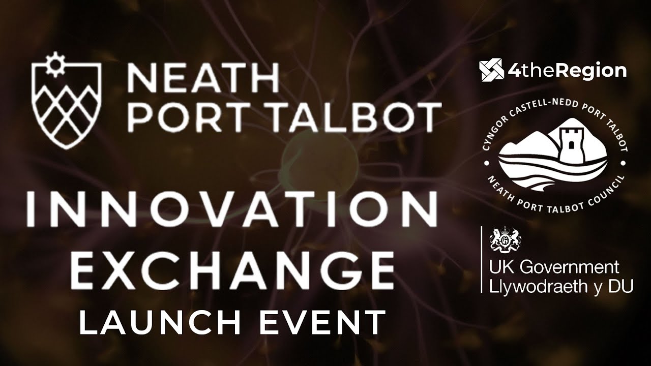 Neath Port Talbot Innovation Exchange — Launch Event
