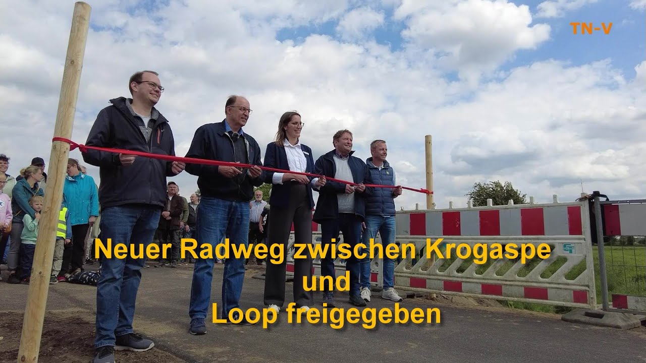 Freigabe des neuen Radweges zwischen den Gemeinden Krogaspe und Loop