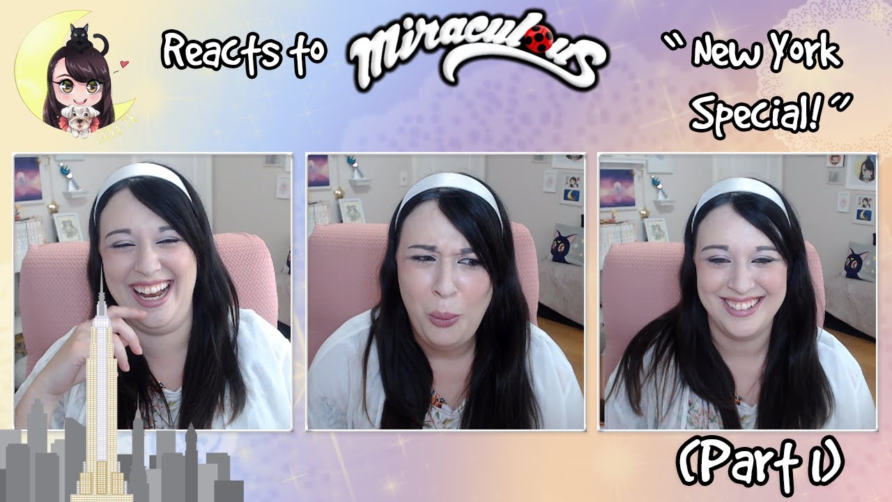 ★Luna-TK Reacts to Miraculous! NY Special! (Part 1)★