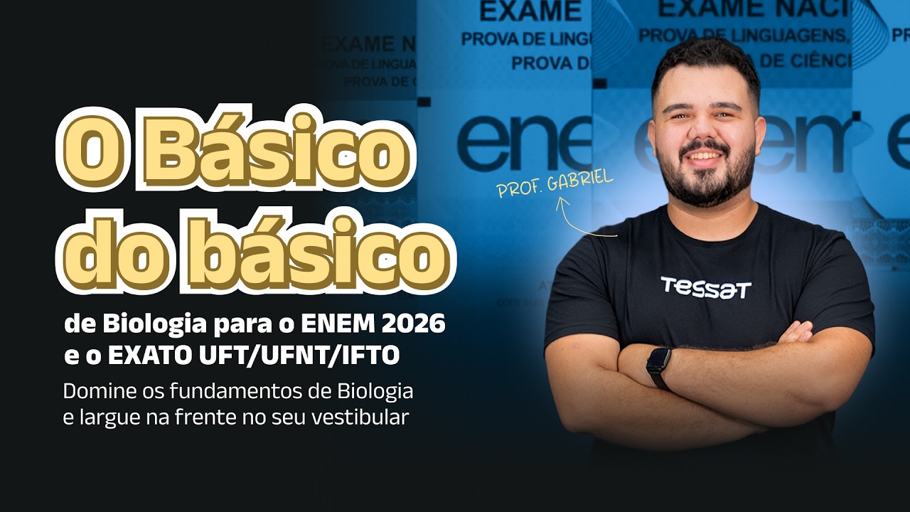 O Básico do básico de Biologia para o ENEM 2026