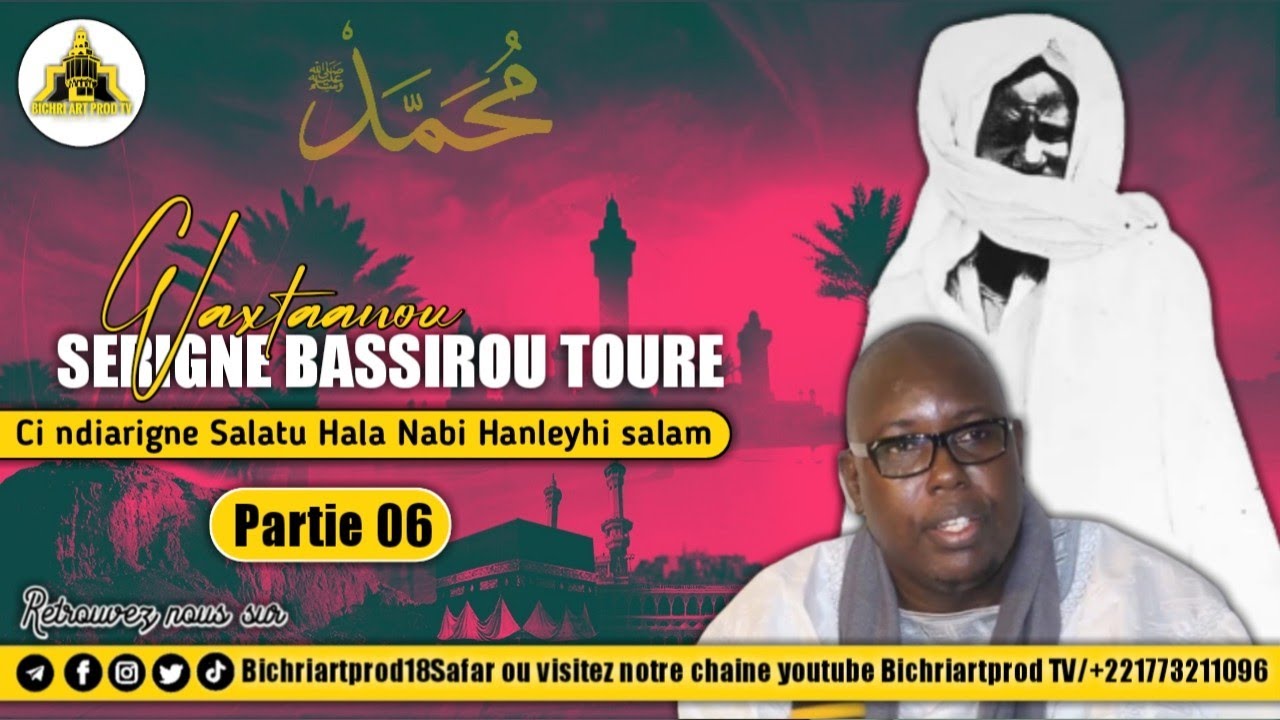 ⭕#Episode06:Waxtaanou Serigne Bassirou Toure  ndiarignou Salatou Naariyah