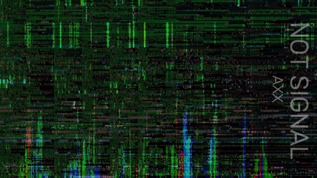 Axx - Not Signal (Visualizer)