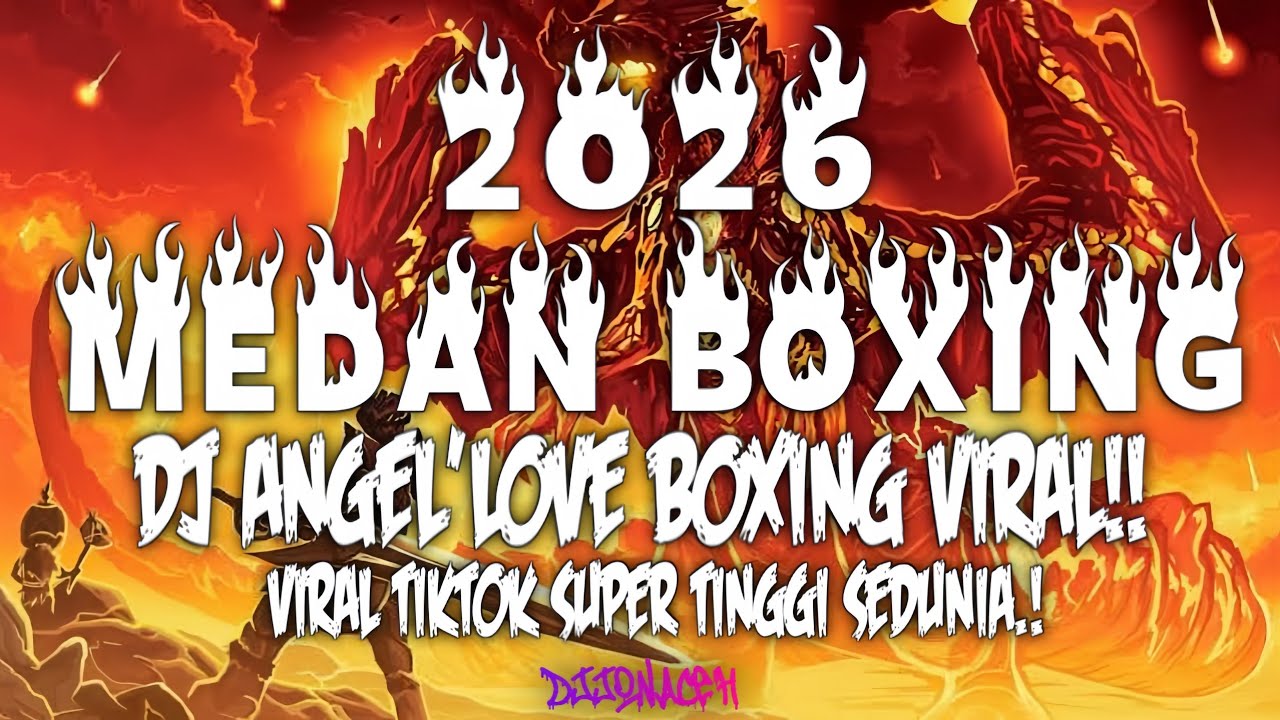 DJ BOXING MEDAN ANGEL LOVE !! DJ BOXING MEDAN JEDAG JEDAG