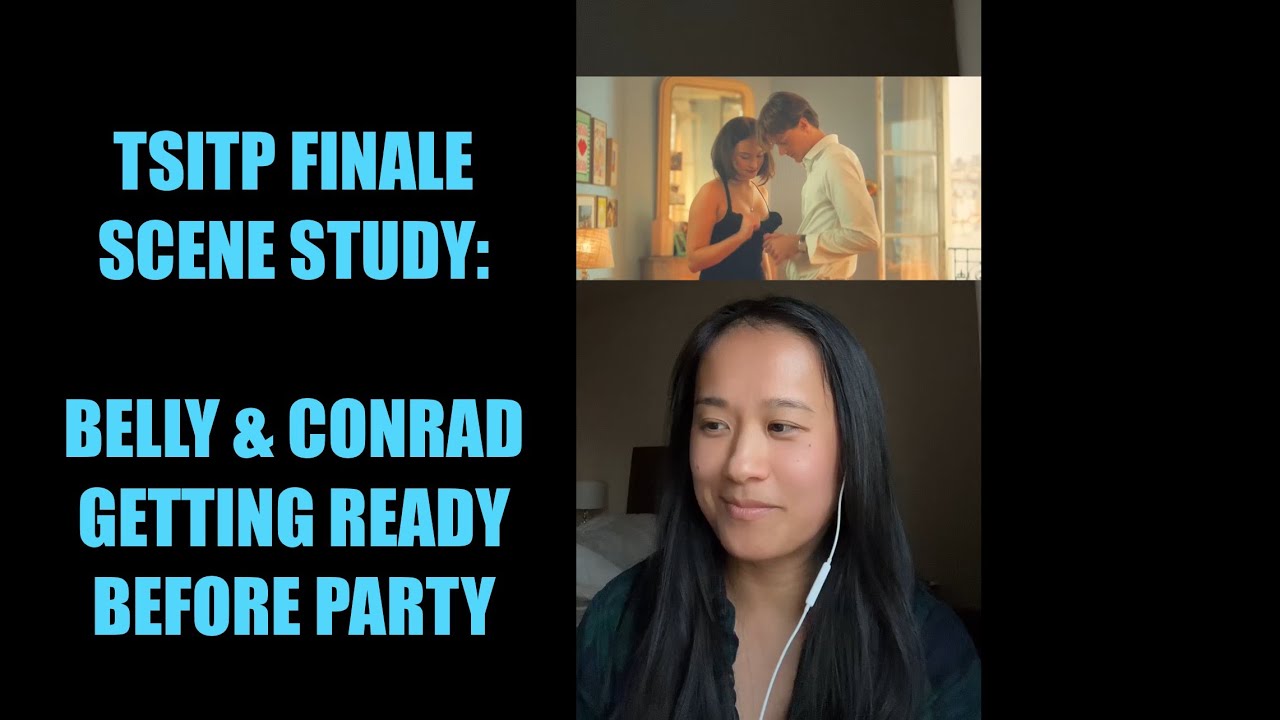 Belly & Conrad Getting Ready Before Party (TSITP Finale Scene Study)