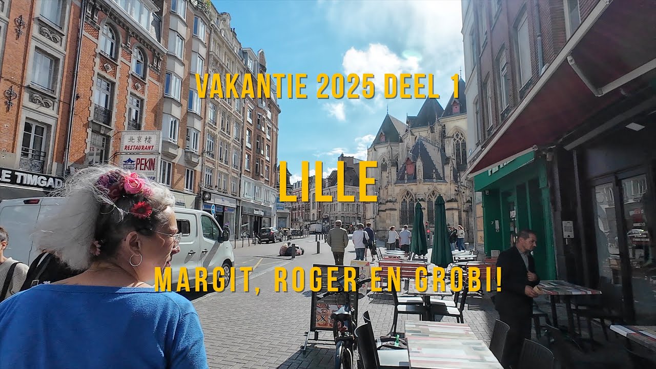Holiday 2025 Part 1: Visit Lille (France)