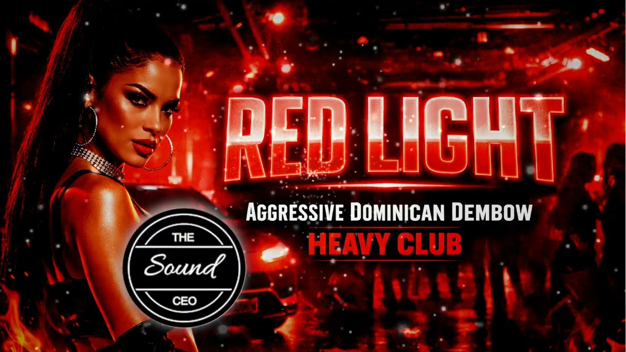 RED LIGHT | Aggressive Dominican Dembow | Heavy Club