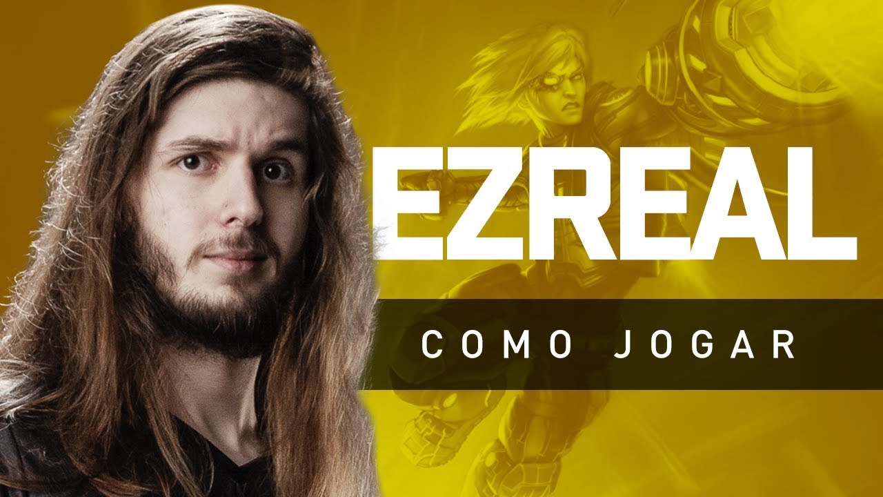 COMO JOGAR DE EZREAL