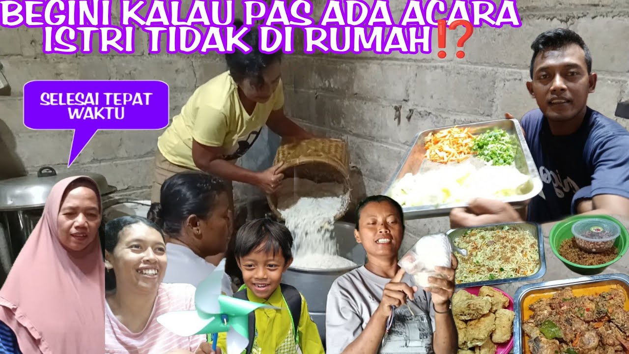 SUASANA PAS LAGI ADA ACARA ISTRI TIDAK ADA DI RUMAH ⁉️ALHAMDULILLAH SEMUA SAUDARA MEMBANTU