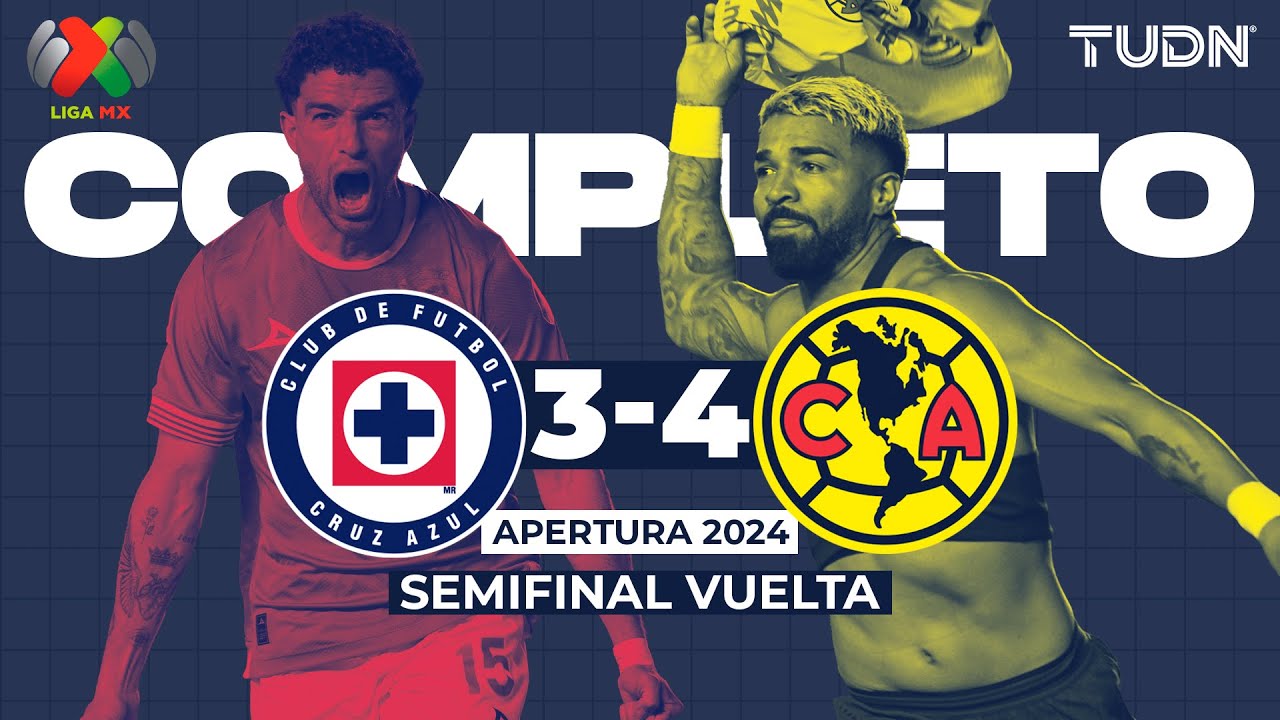🔥 Partido COMPLETO sin INTERRUPCIONES | Cruz Azul 3-4 América | AP2024 - Semifinal - Vuelta | TUDN