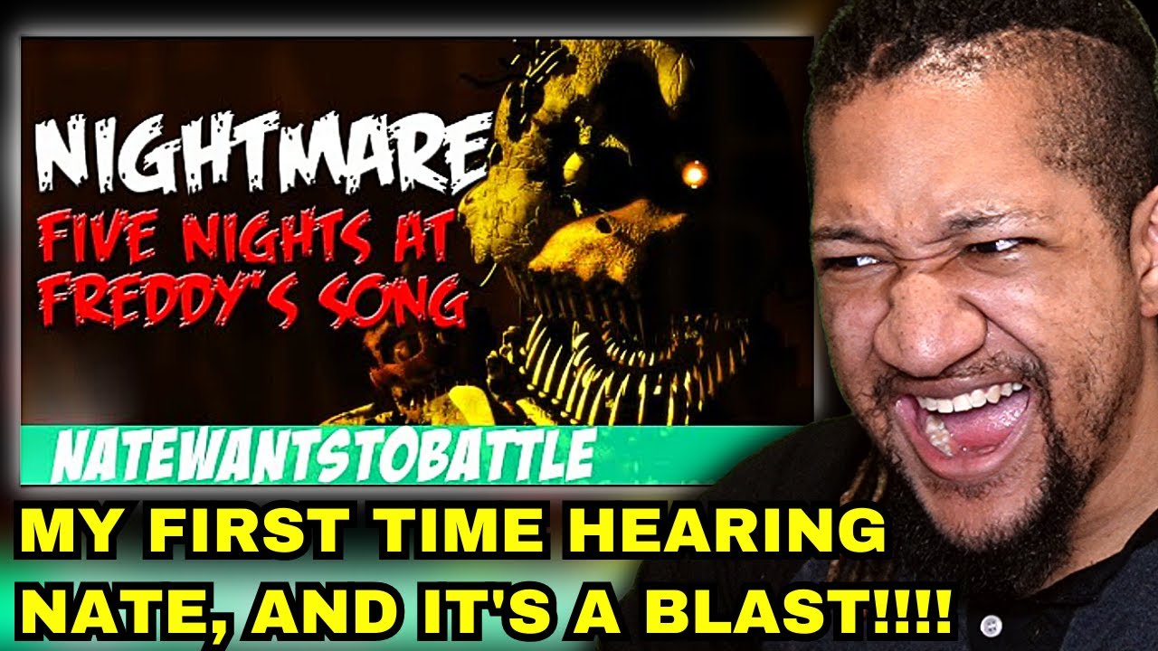 Reaction to NateWantsToBattle: Nightmare [FNaF LYRIC VIDEO] FNaF Song