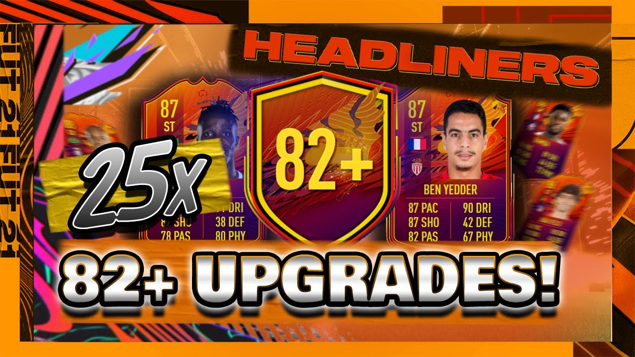 25 x 82+ UPGRADE SBC PACKS! IS THE HEADLINERS 82+ UPGRADE PACK GOOD VALUE? FIFA 21 PACK OPENING!