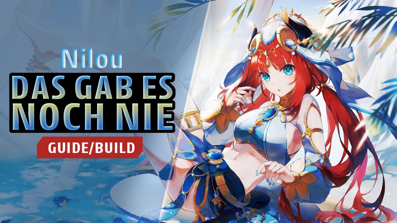 NILOU GUIDE - Die STÄRKSTEN REAKTIONEN I Genshin Impact Deutsch