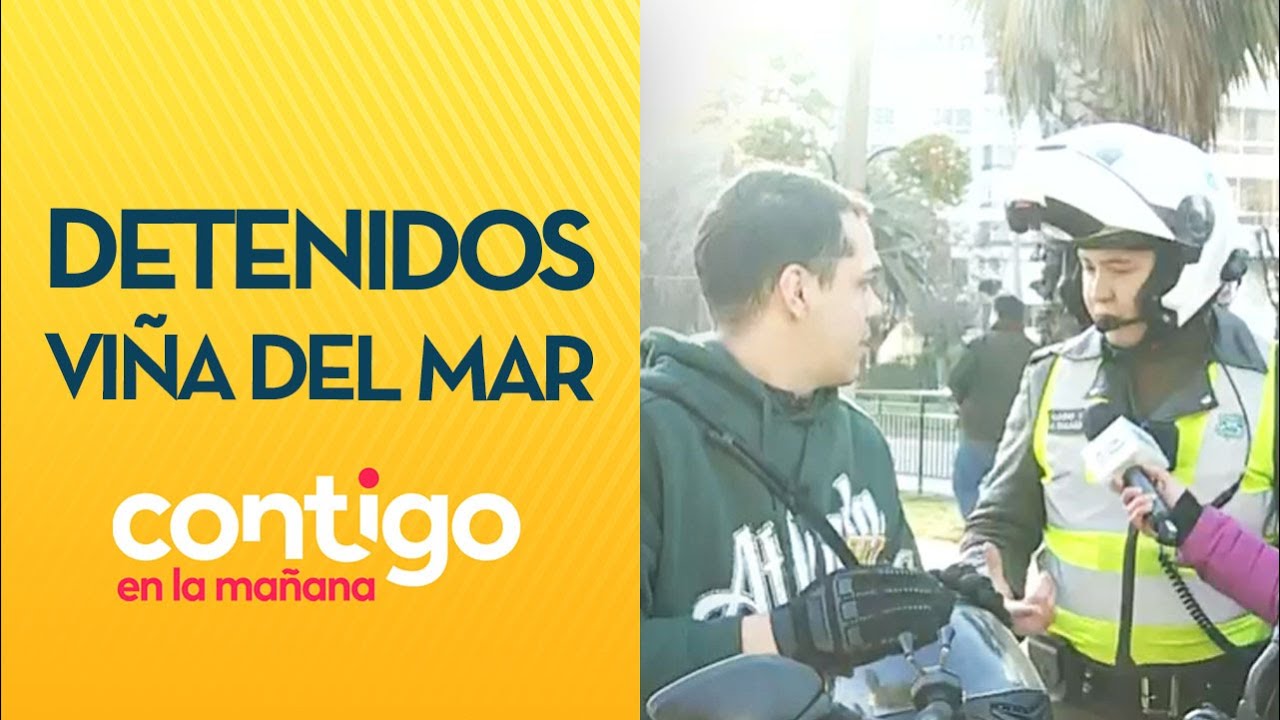CONDUCTORES DETENIDOS: La dura fiscalización en Viña del Mar - Contigo en la Mañana