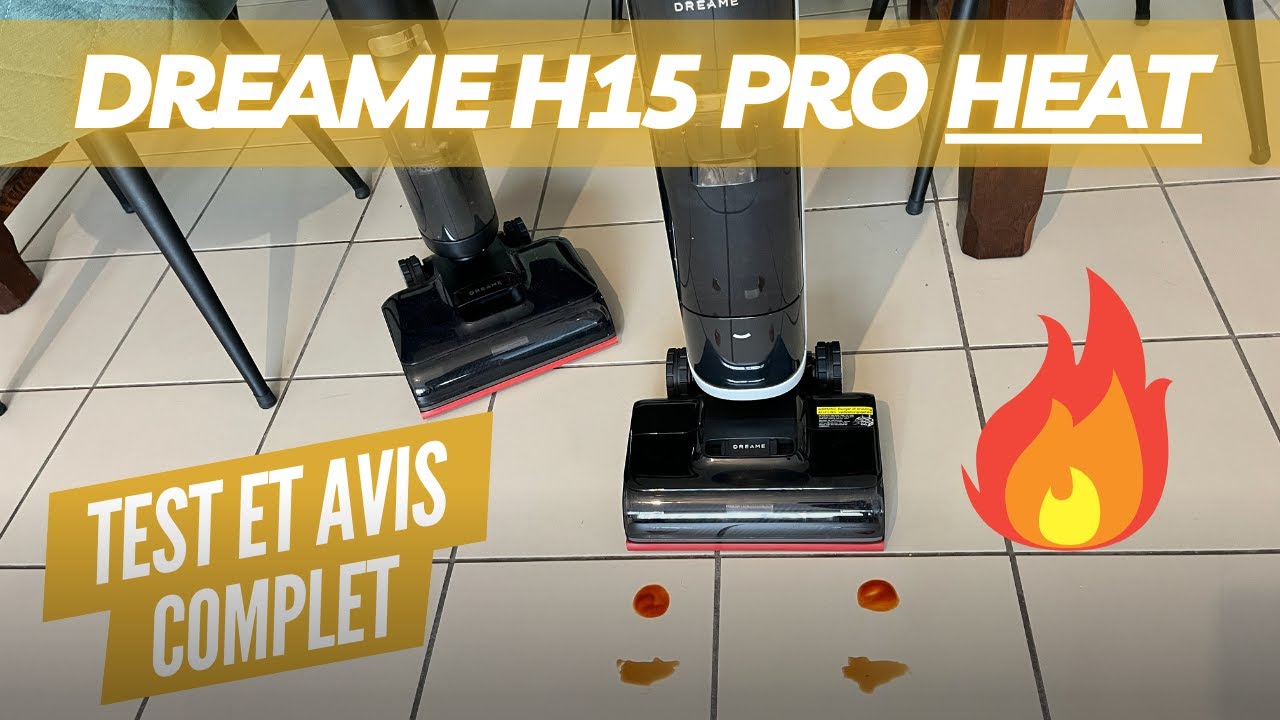 Test du Dreame H15 Pro Heat : Il lave le sol à l'eau chaude ! Notre avis complet