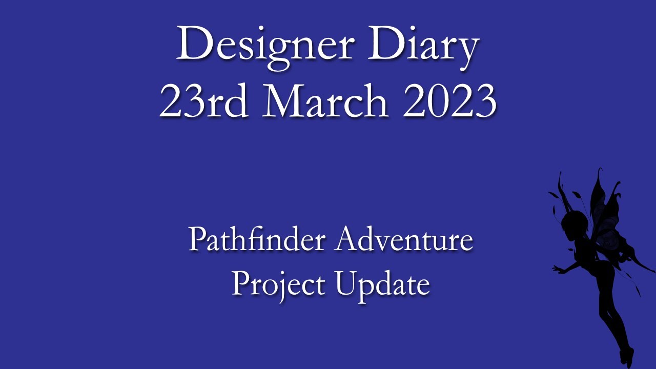 Designer Diary: Pathfinder Adventure Project Update