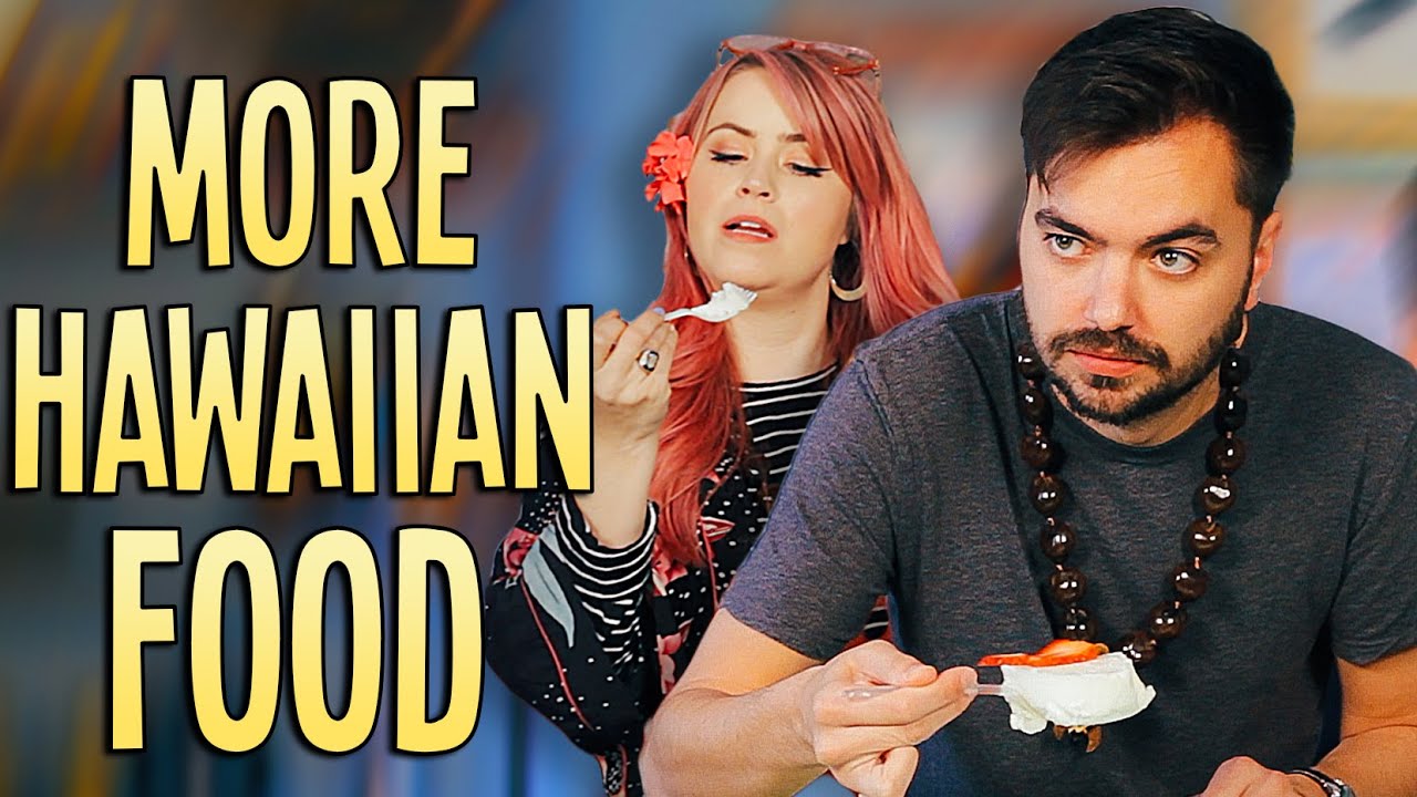 We eat EVEN MORE HAWAIIAN FOOD