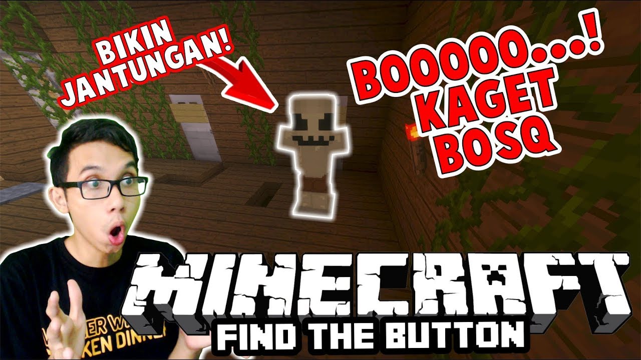 INI FIND THE BUTTON 100% BIKIN JANTUNGAN BOSQ !!