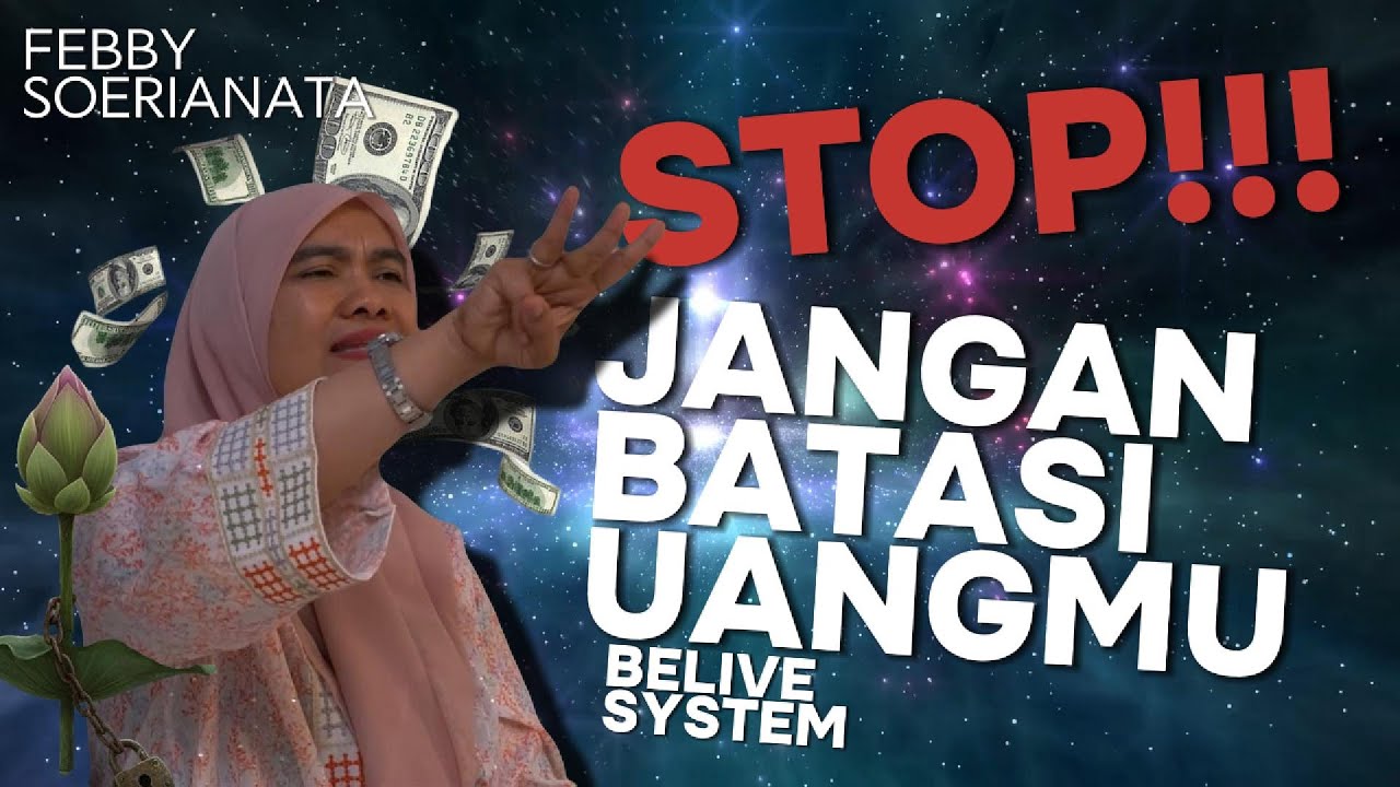 Stop Jangan Batasi Uang Dan Rezekimu | Teh Febby