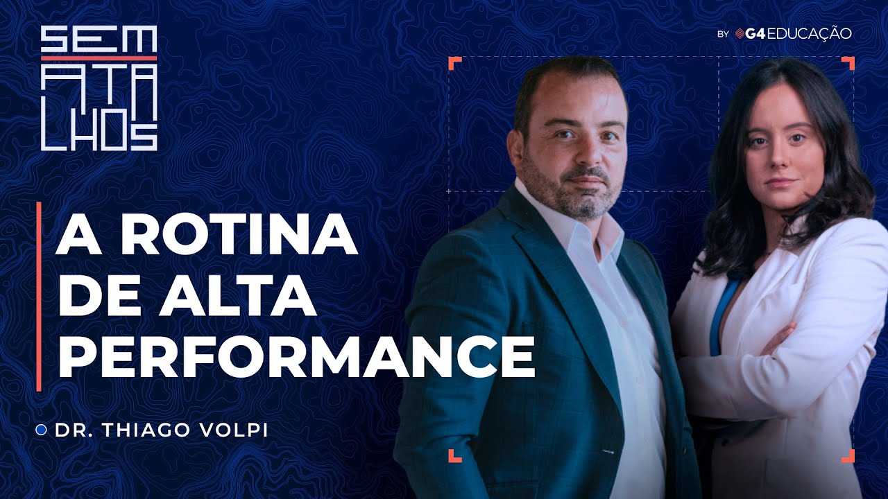 Dr. Thiago Volpi - Como ter uma rotina de excel&ecirc;ncia | Sem Atalhos