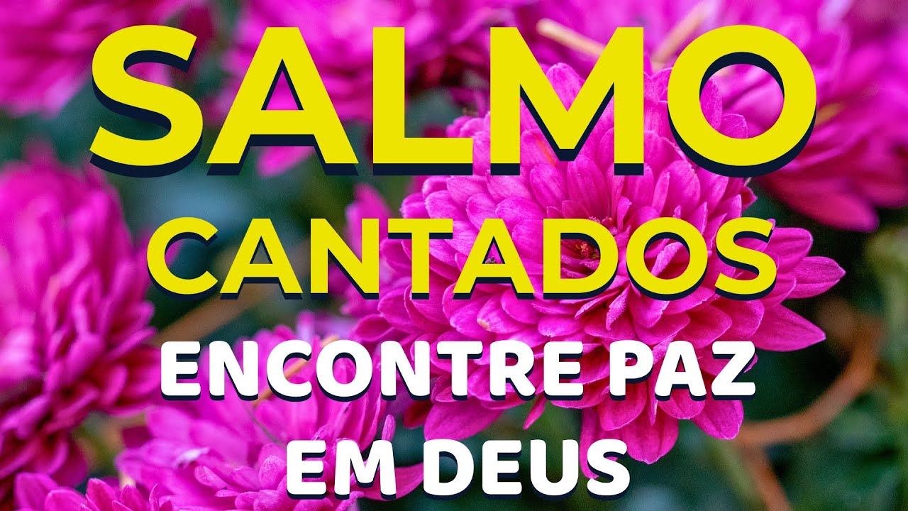 🎵 1 Hora de Salmos Cantados | Encontre Paz na Presença de Deus | Canção da Bíblia