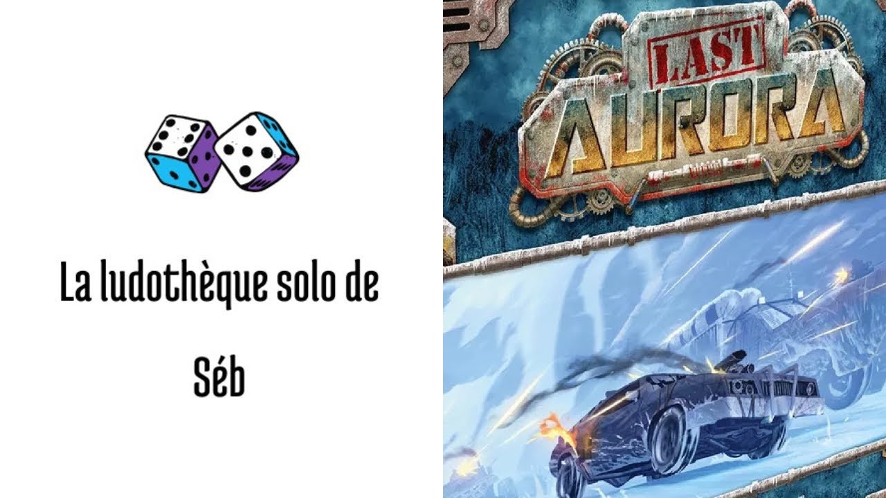 Règles et partie solo du jeu Last Aurora