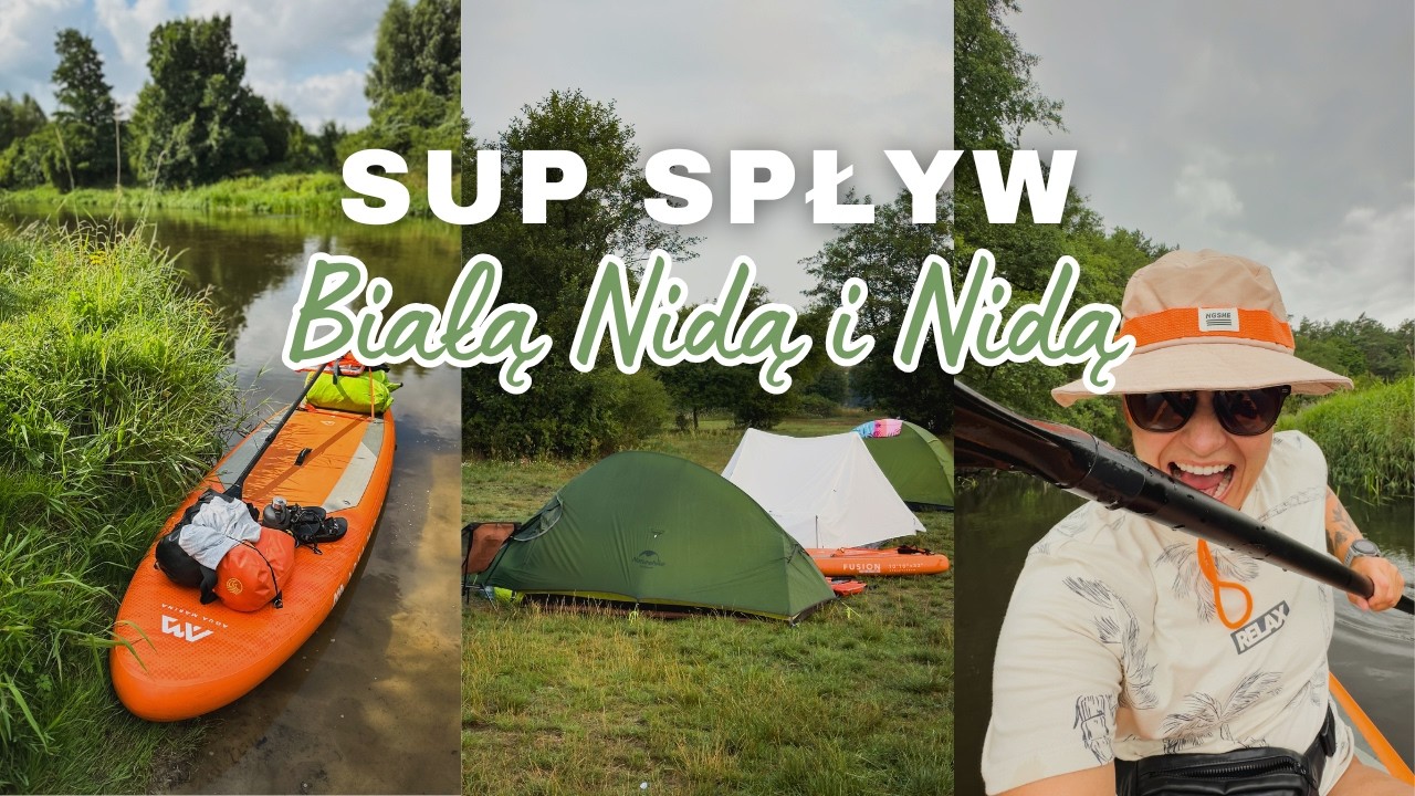 3-DNIOWY SPŁYW SUP BIAŁĄ NIDĄ I NIDĄ