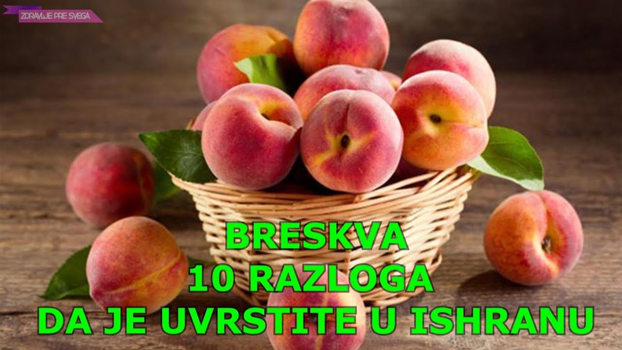 BRESKVA  - 10 RAZLOGA DA JE UVRSTITE U ISHRANU