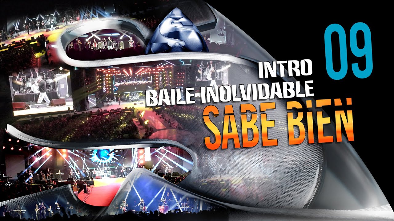 Sabroso - Intro Baile inolvidable / Sabe bien