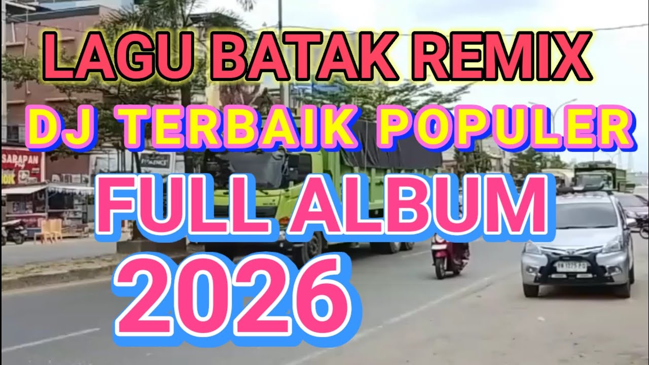LAGU BATAK DJ REMIX FULLL ALBUM POPULER SEKALI 2026!!