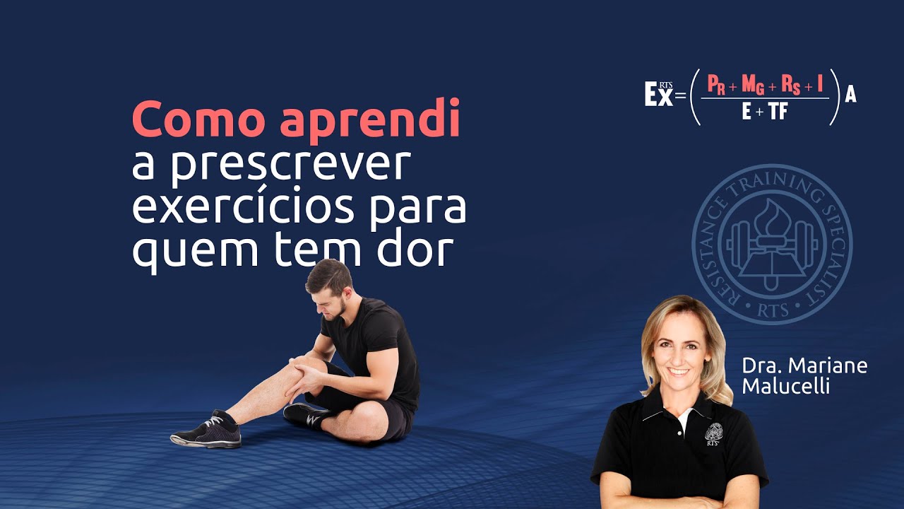 #07 Como Aprendi a Prescrever Exercícios Para Quem Tem Dor