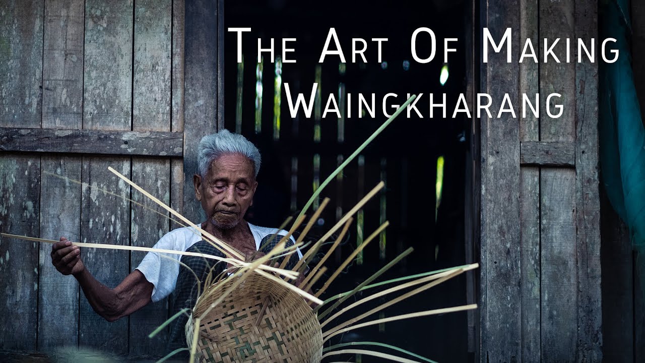 The Art Of Making Waingkharang - A Bamboo Basket | Full Documentary