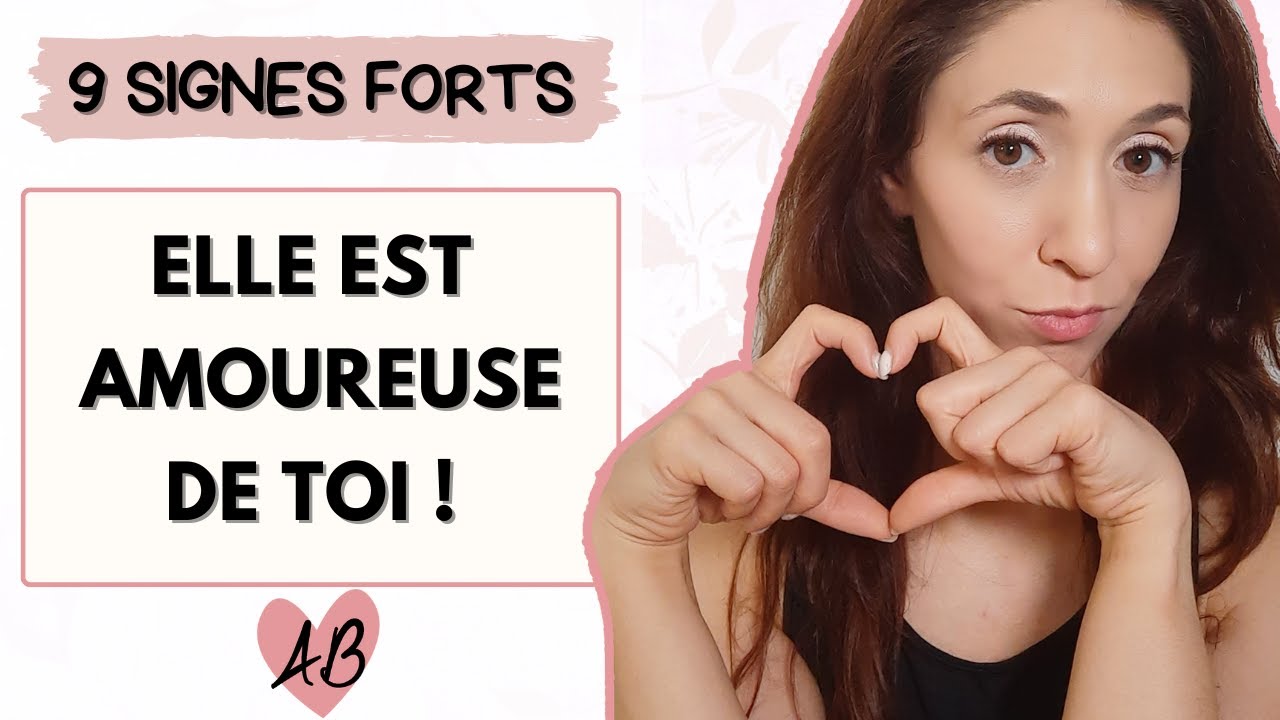 9 SIGNES qu'elle est AMOUREUSE (ou qu'elle est en train de tomber amoureuse)
